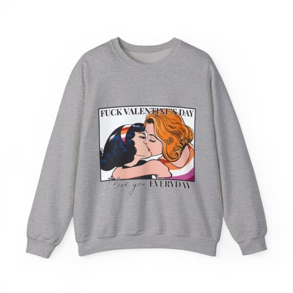 Lesbian Flag Heavy Blend Crewneck Sweatshirt Valentines Day Unisex Size - Fuck Valentine's Day I Love You Everyday - Image 9