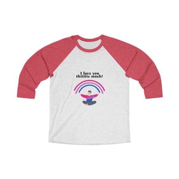 Bisexual Flag Tri-Blend Raglan Tee Valentines Day Unisex Size - I Love You Thiiiis Much - Image 3