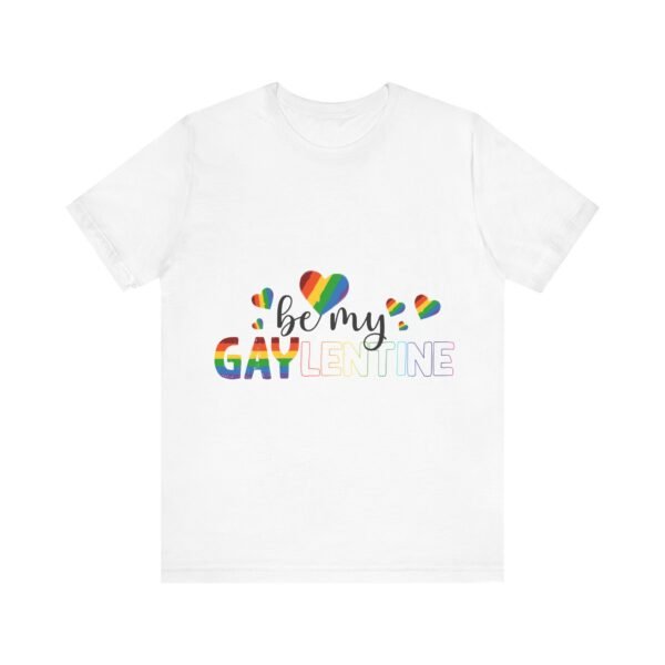 LGBT Flag T-shirt Valentines Day Unisex Size - Be My Gaylentine