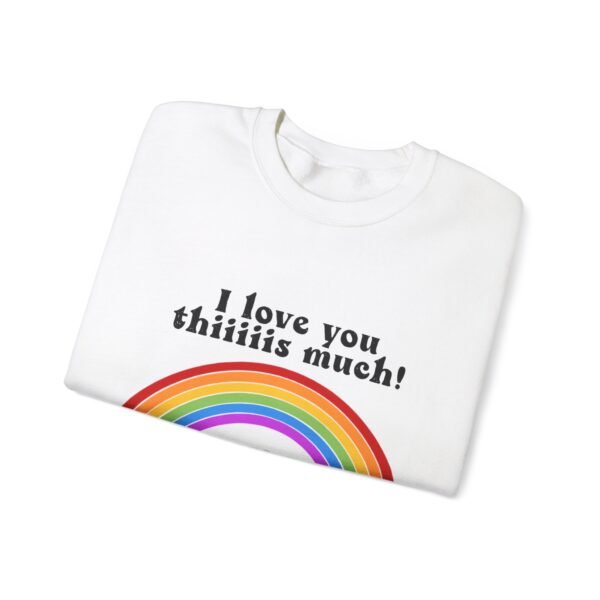LGBT Flag Heavy Blend Crewneck Sweatshirt Valentines Day Unisex Size - I Love You Thiiiis Much - Image 3