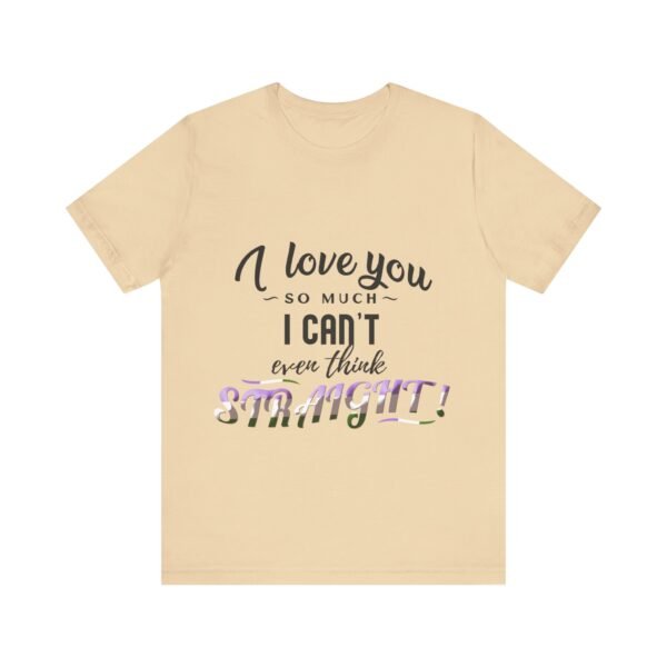 Genderqueer Flag T-shirt Valentines Day Unisex Size - I Can't Even Think Straight