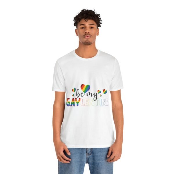 LGBT Flag T-shirt Valentines Day Unisex Size - Be My Gaylentine - Image 4