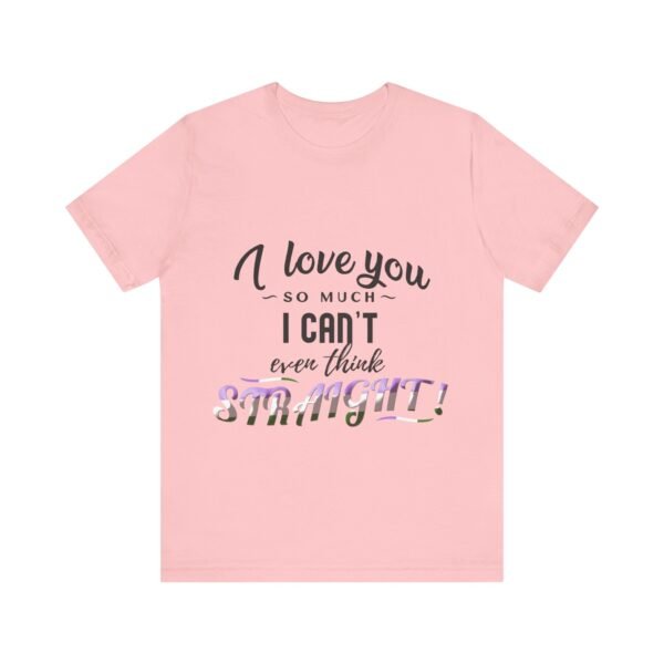 Genderqueer Flag T-shirt Valentines Day Unisex Size - I Can't Even Think Straight - Image 25