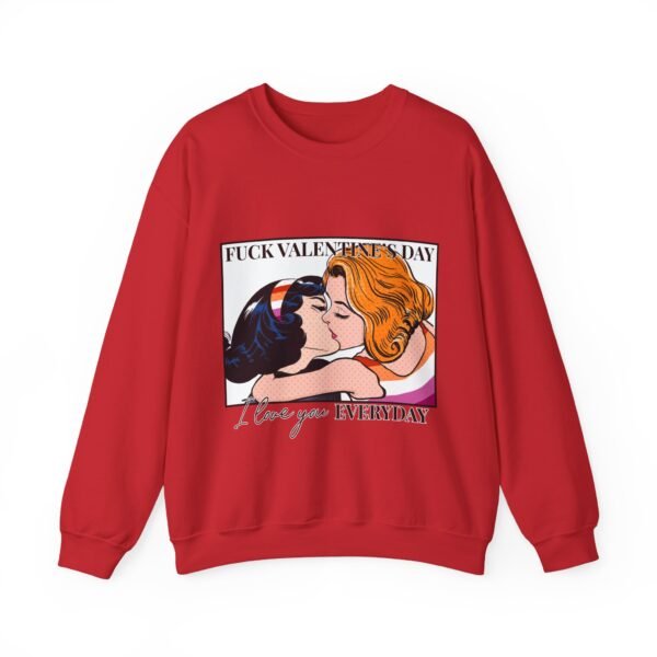 Lesbian Flag Heavy Blend Crewneck Sweatshirt Valentines Day Unisex Size - Fuck Valentine's Day I Love You Everyday - Image 17