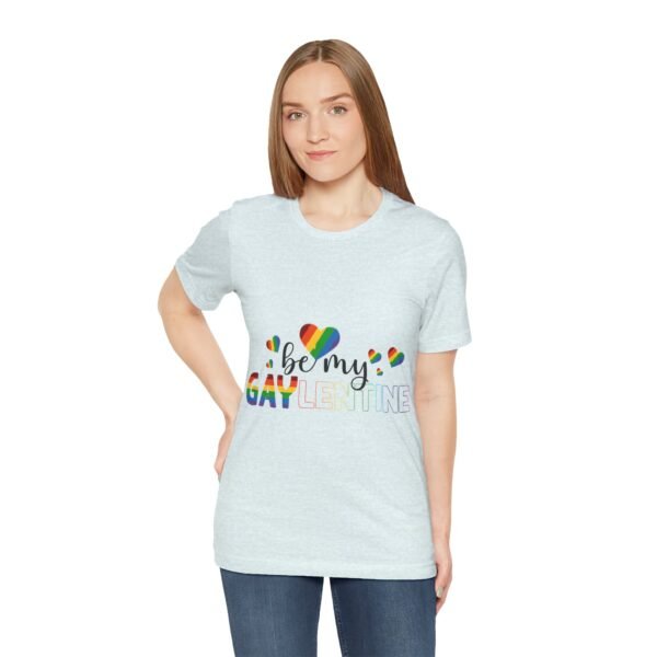 LGBT Flag T-shirt Valentines Day Unisex Size - Be My Gaylentine - Image 21