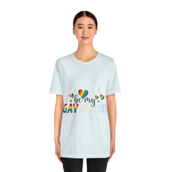 LGBT Flag T-shirt Valentines Day Unisex Size - Be My Gaylentine - Image 19