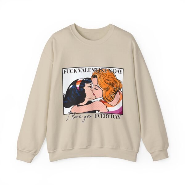 Lesbian Flag Heavy Blend Crewneck Sweatshirt Valentines Day Unisex Size - Fuck Valentine's Day I Love You Everyday - Image 5